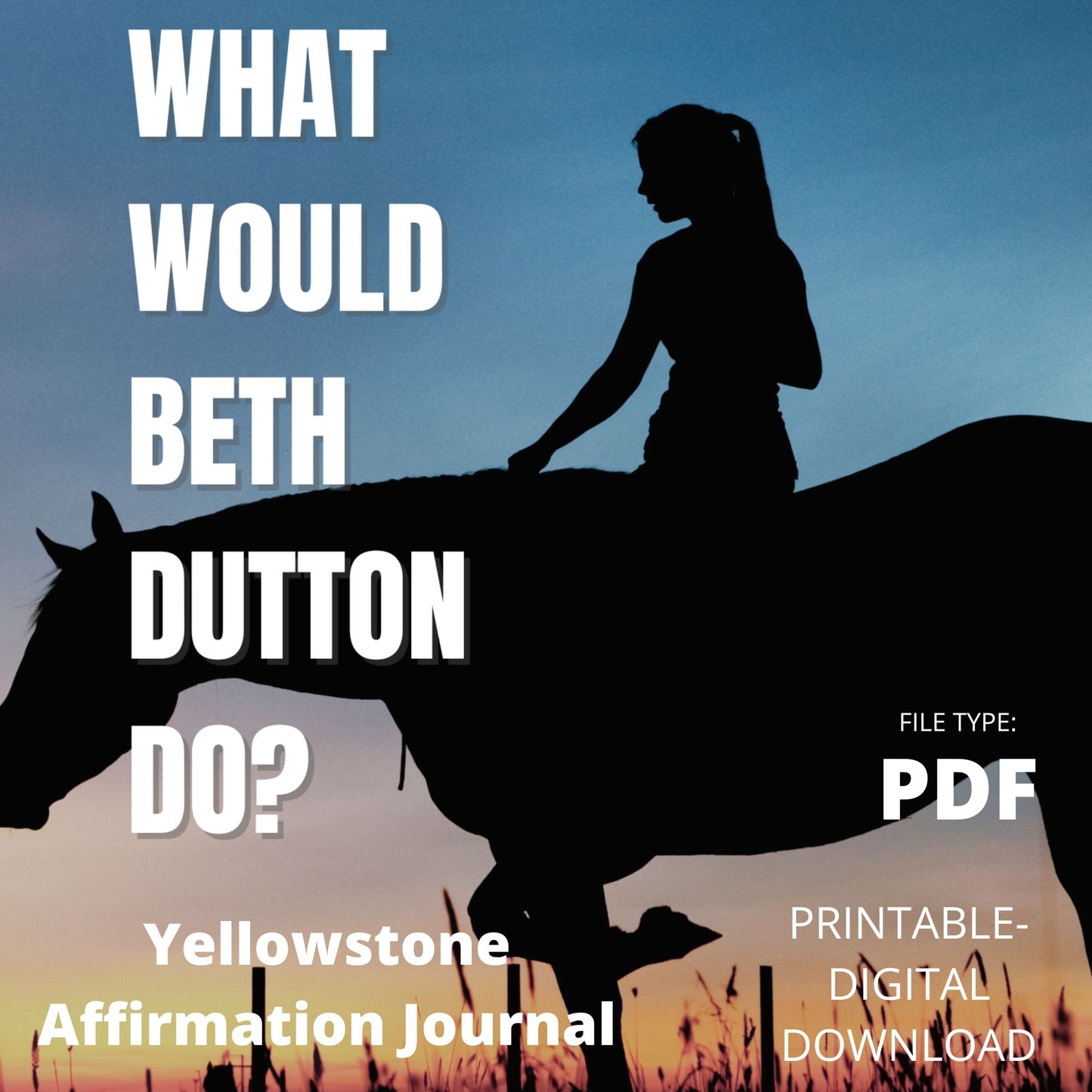 What Would Beth Dutton Do? A Yellowstone Affirmation Journal for Women