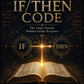 The If Then Code – the Logic System Hidden Inside Scripture