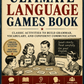 The Ultimate Language Games Book - PDF Version - Classic Activities to Build Grammar, Vocabulary, and Confident Communication