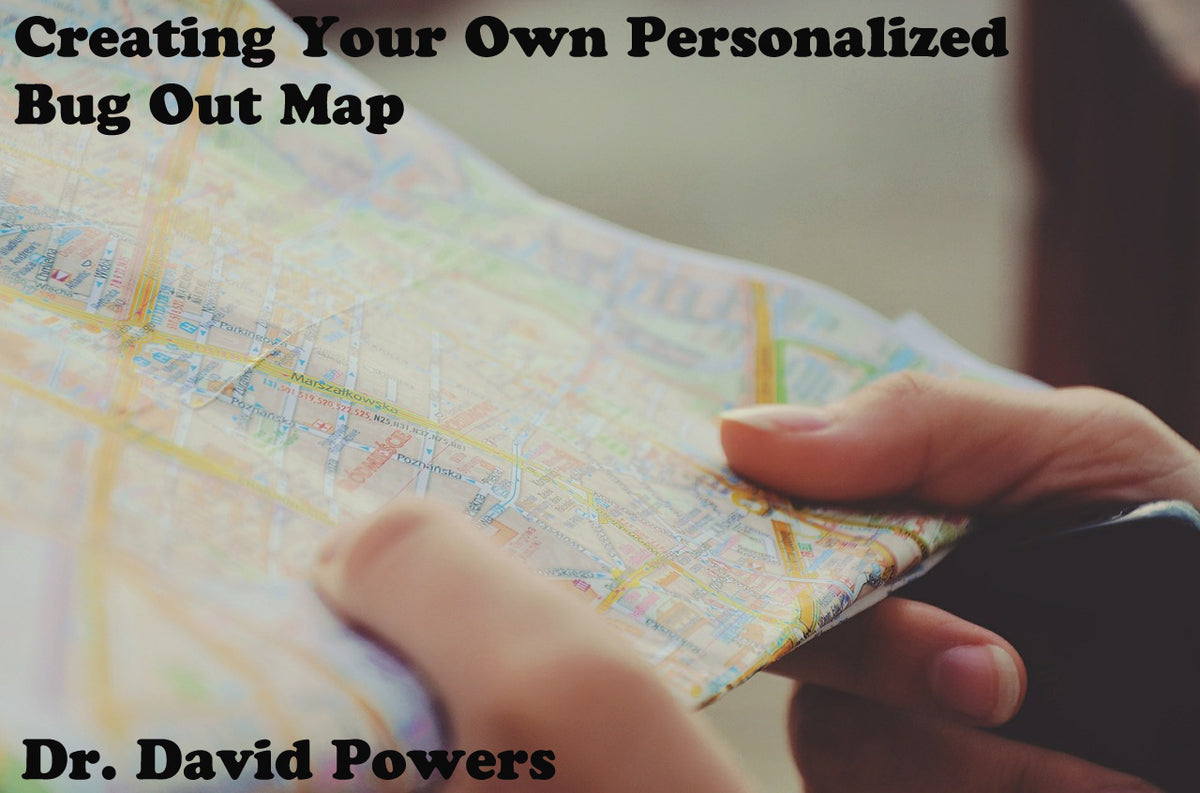 Creating Your Own Personalized Bug Out Map