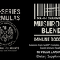 Mushroom Immune Booster with Chaga, Cordyceps, Reishi and Lion’s Mane- MK-04 SHADOW MIND